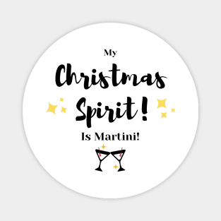 My Christmas Spirit is Martini Magnet